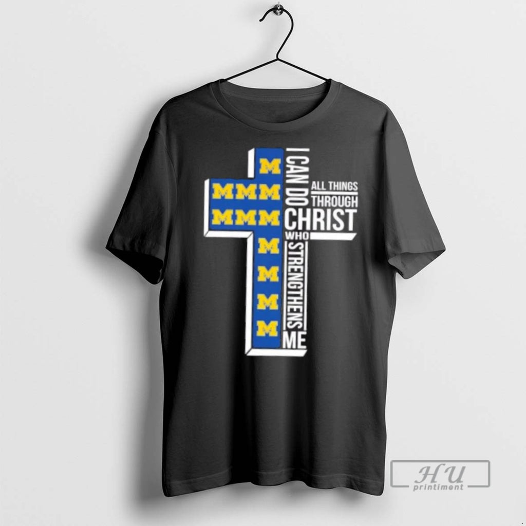 Trending Officials I Can Do All Things Through Christ Who Strengthens Me Michigan Wolverines Football