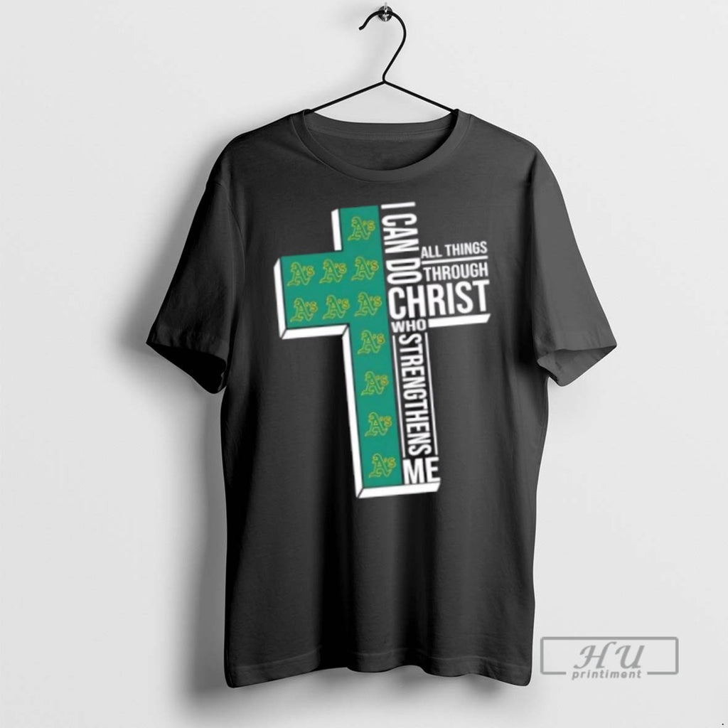 Trending Officials I Can Do All Things Through Christ Who Strengthens Me Oakland Athletics Baseball