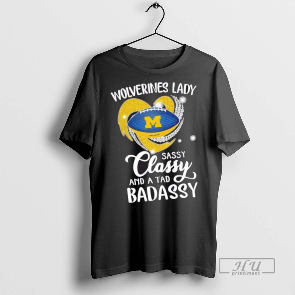 Trending Officials Michigan Wolverines Lady Sassy Classy And A Tad Badassy Diamond Heart