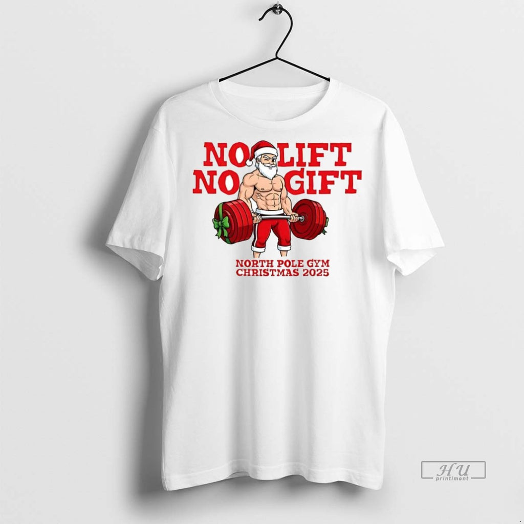 Trending Officials No Lift No Gift Gym Santa Christmas Shirt Sweater
