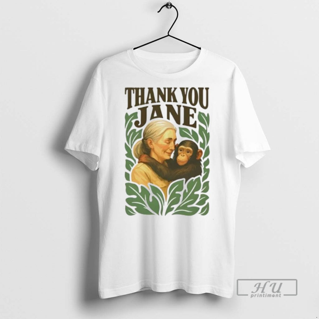 Trending Officials Rip Jane Goodall Thank You Jane Goodall T Shirt