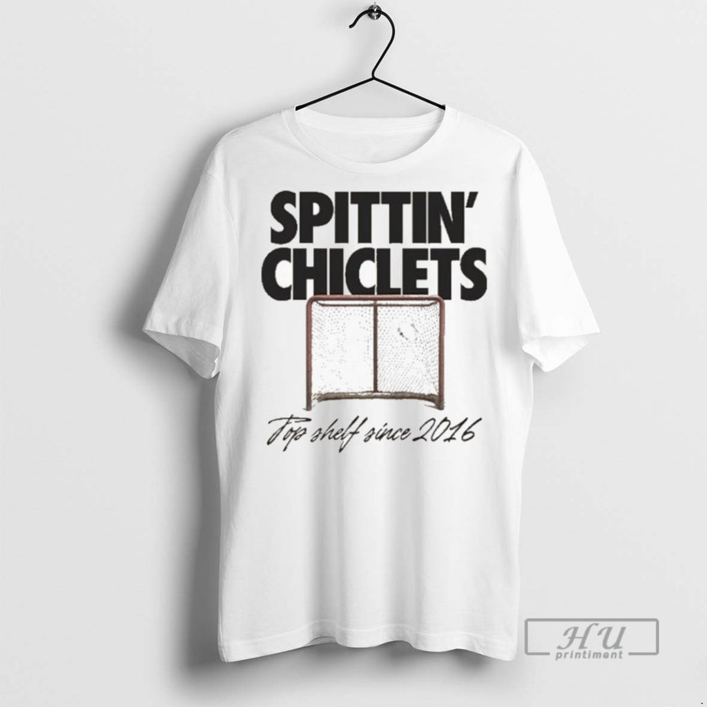 Trending Officials Spittin Chiclets Top Shelf Since 2016 T Shirt