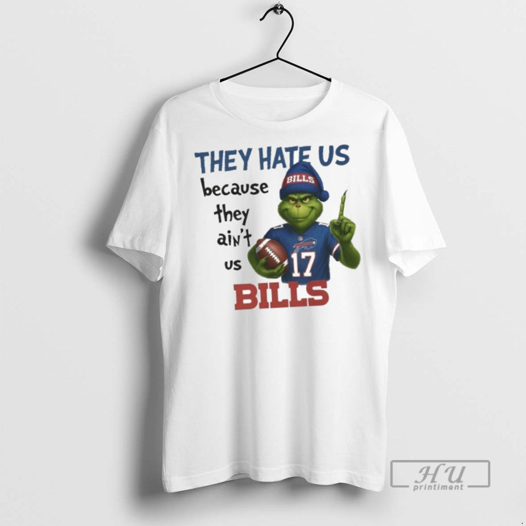 Trending Officials The Grinch They Hate Us Because They Aint Us Bills T Shirt