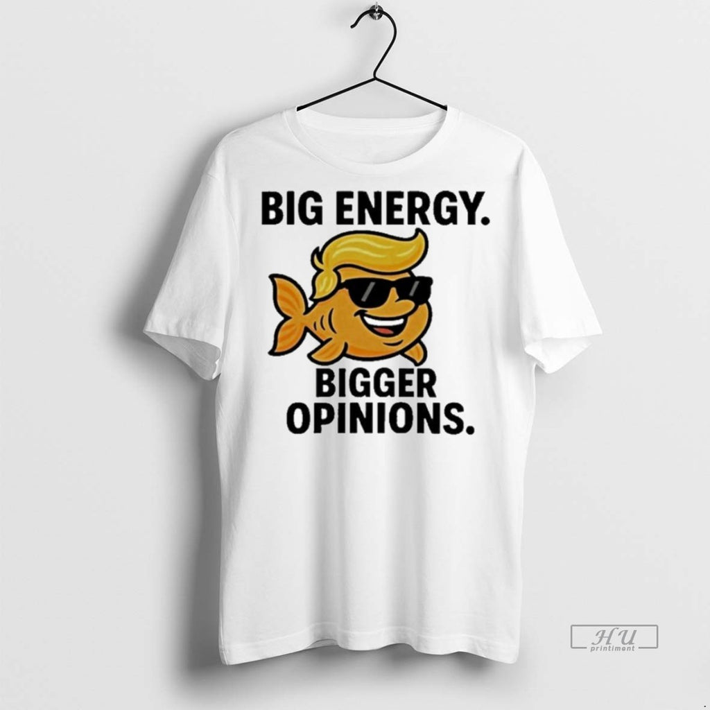 Trending Officials Trump Big Energy Bigger Opinions Fish Shirt Sweater