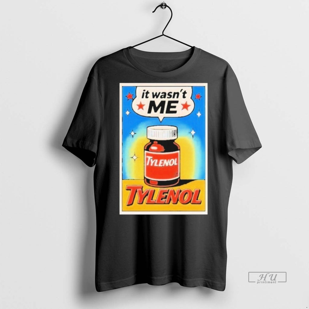 Trending Officials Tylenol Its Wasnt Me Shirt Sweater