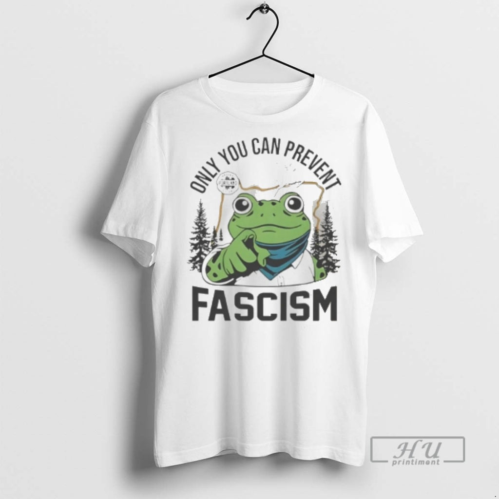 Trending Only You Can Prevent Fascism Portland Frog Trendingnowe 1 Graphic Tee Shirts Sweatshirt Hoodies
