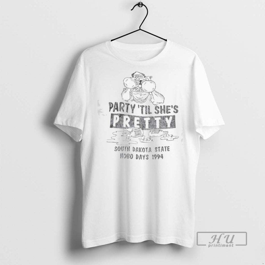 Trending Party Til Shes Pretty South Dakota State Hobo Days 1994 Vintage T Shirts