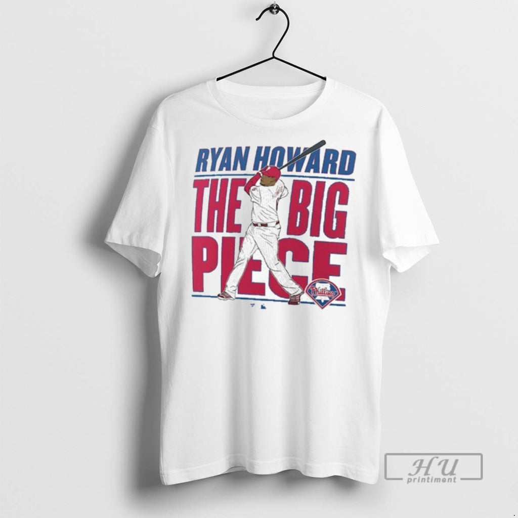 Trending Philadelphia Phillies Mlb Ryan Howard The Big Piece Cooperstown Player Graphic Tee Shirts
