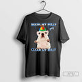 Trending Pibble Wash Clean My Belly T Shirts
