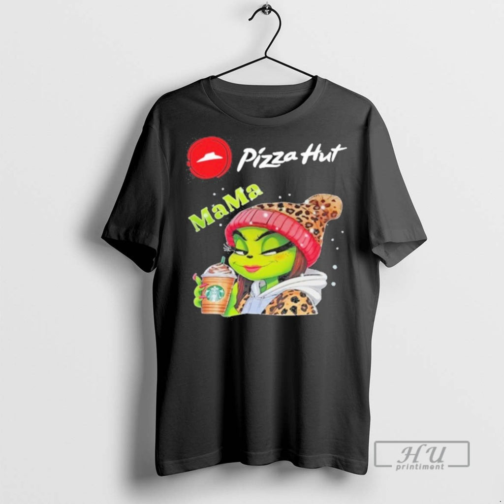 Trending Pizza Hut Logo Mama Grinch Drink Coffee T Shirt