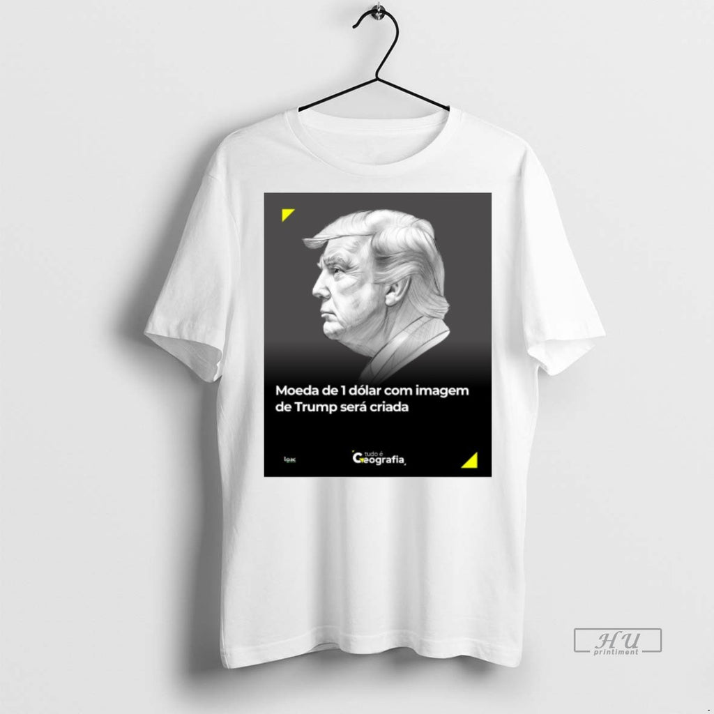 Trending Presidente Donald Trump Moeda De 1 Dolar Com Imagem De Trump Sera Criada Tee