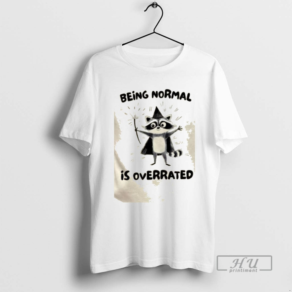Trending Raccoon Wizard Being Normal Is Overrated Graphic Tee Shirts Sweatshirt Hoodies
