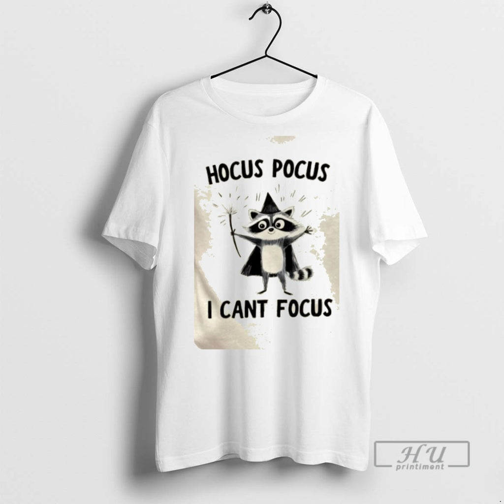 Trending Raccoon Wizard Hocus Pocus I Cant Focus Graphic Tee Shirts Sweatshirt Hoodies