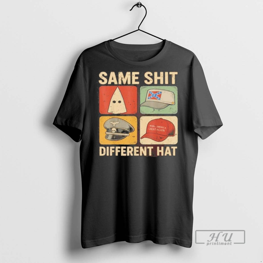 Trending Same Shit Different Hat T Shirt