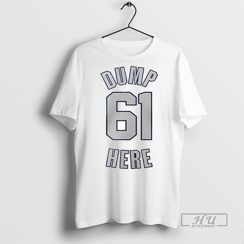 Trending Seattle Mariners Dump 61 Here Ceramic Ceramic And Classic Dad Cap T Shirt