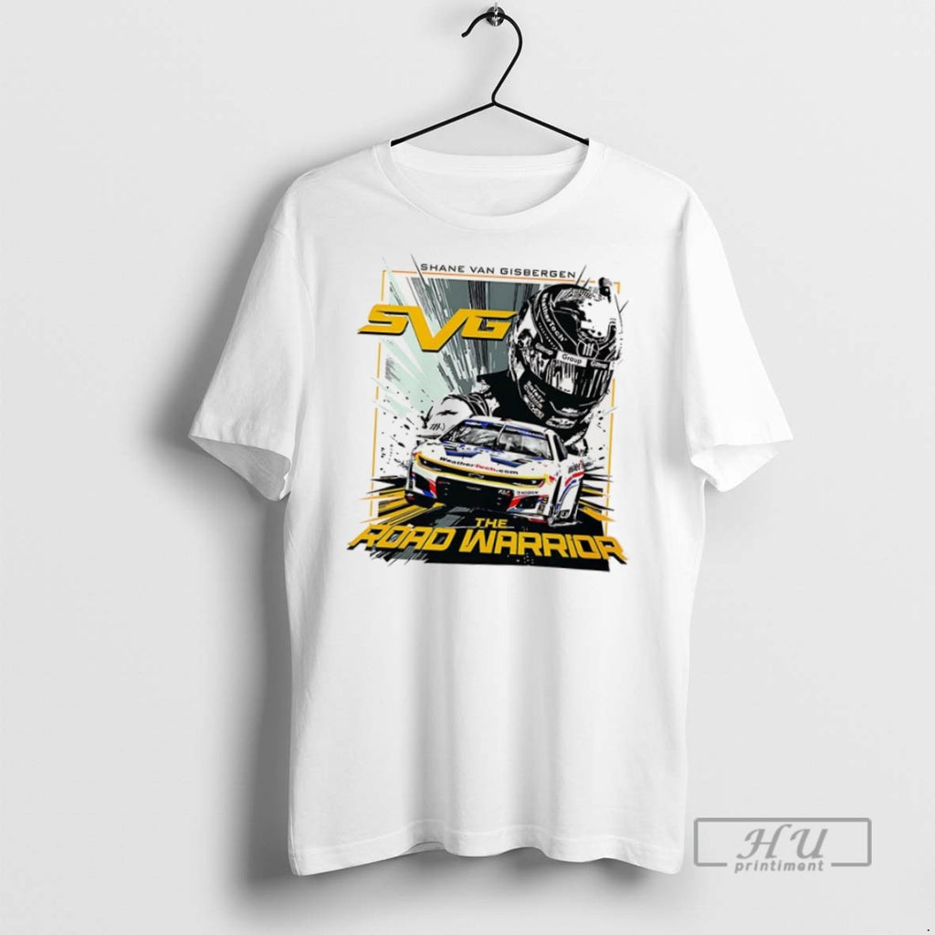 Trending Shane Van Gisbergen Number 88 The Road Warrior Nascar T Shirt