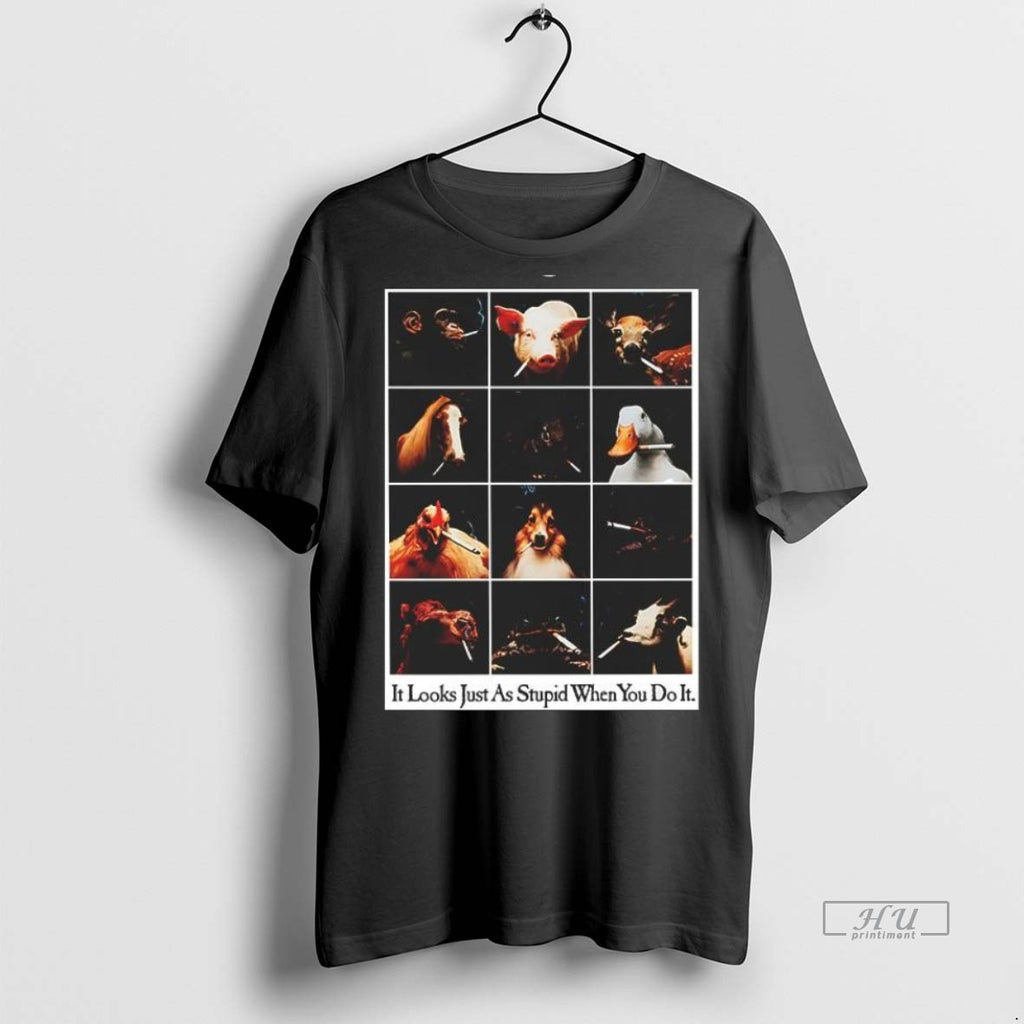 Trending Smoking Animals It Looks Just As Stupid When You Do It Shirt Sweater