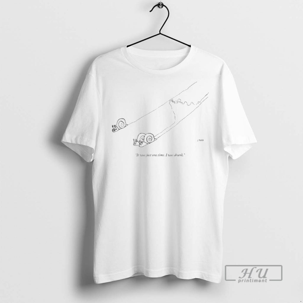 Trending Snails Its Just One Time I Was Drunk T Shirt