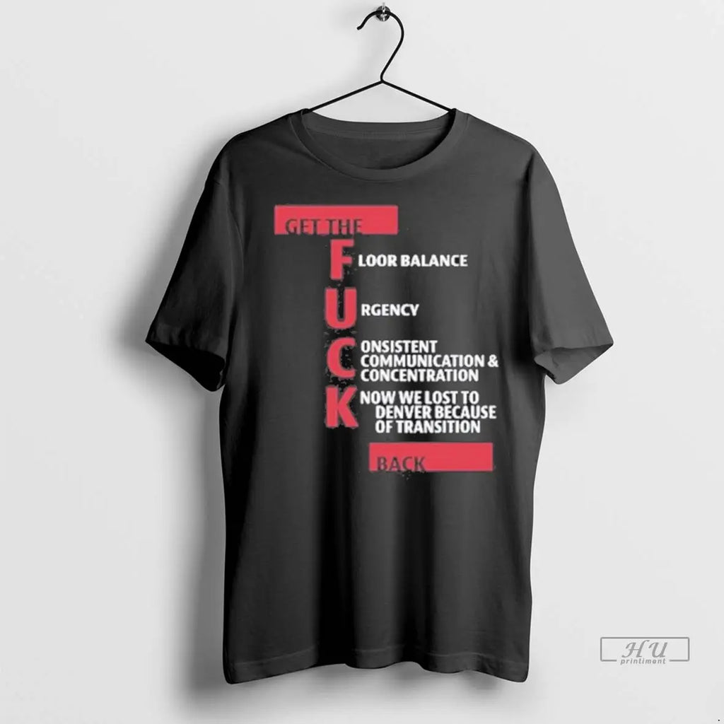Trending Steve Kerr Get The Fuck Back T Shirts