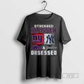 Trending Stressed Blessed York Giants And New York Yankees Obsessed Fans T Shirt