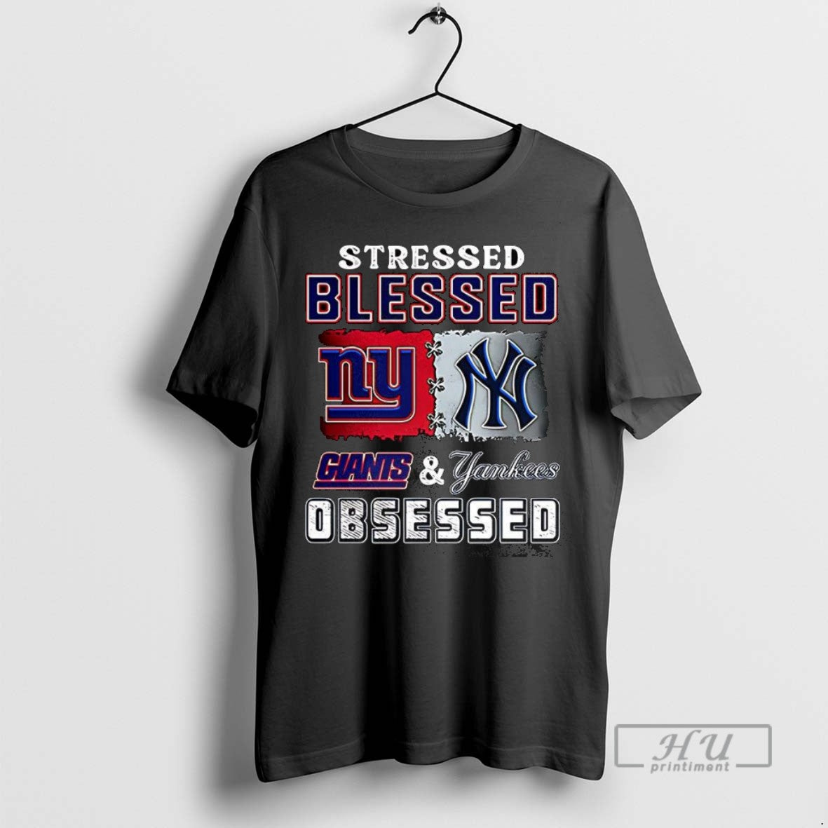 Trending Stressed Blessed York Giants And New York Yankees Obsessed Fans T Shirt