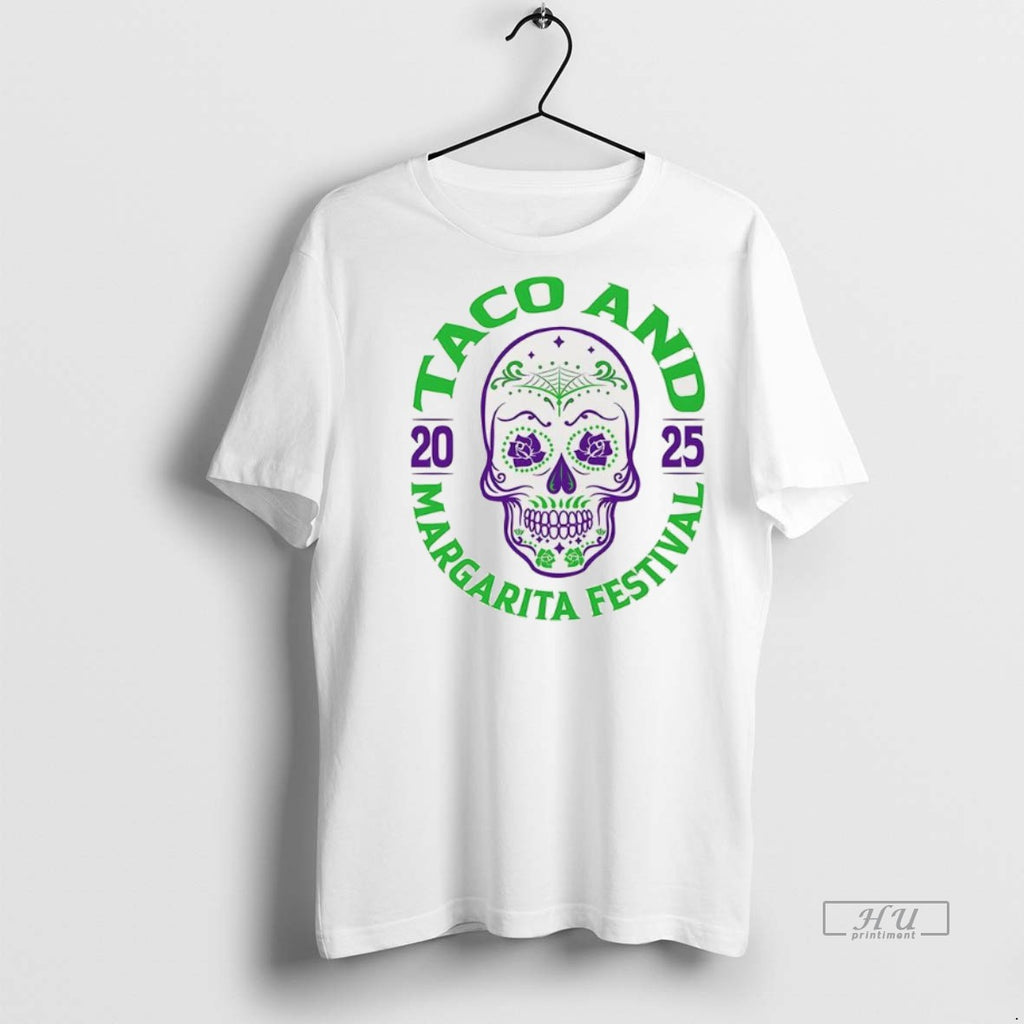 Trending Taco And Margarita Festival 2025 Sugar Skull Tee Shirt Sweater