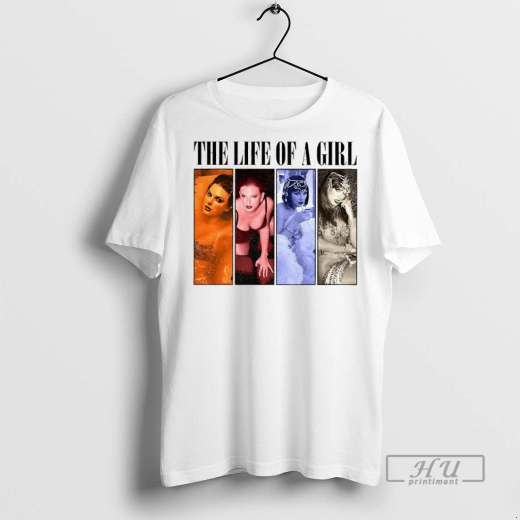 Trending Taylor The Life Of A Girl Eras Tour Gift For Fan T Shirt