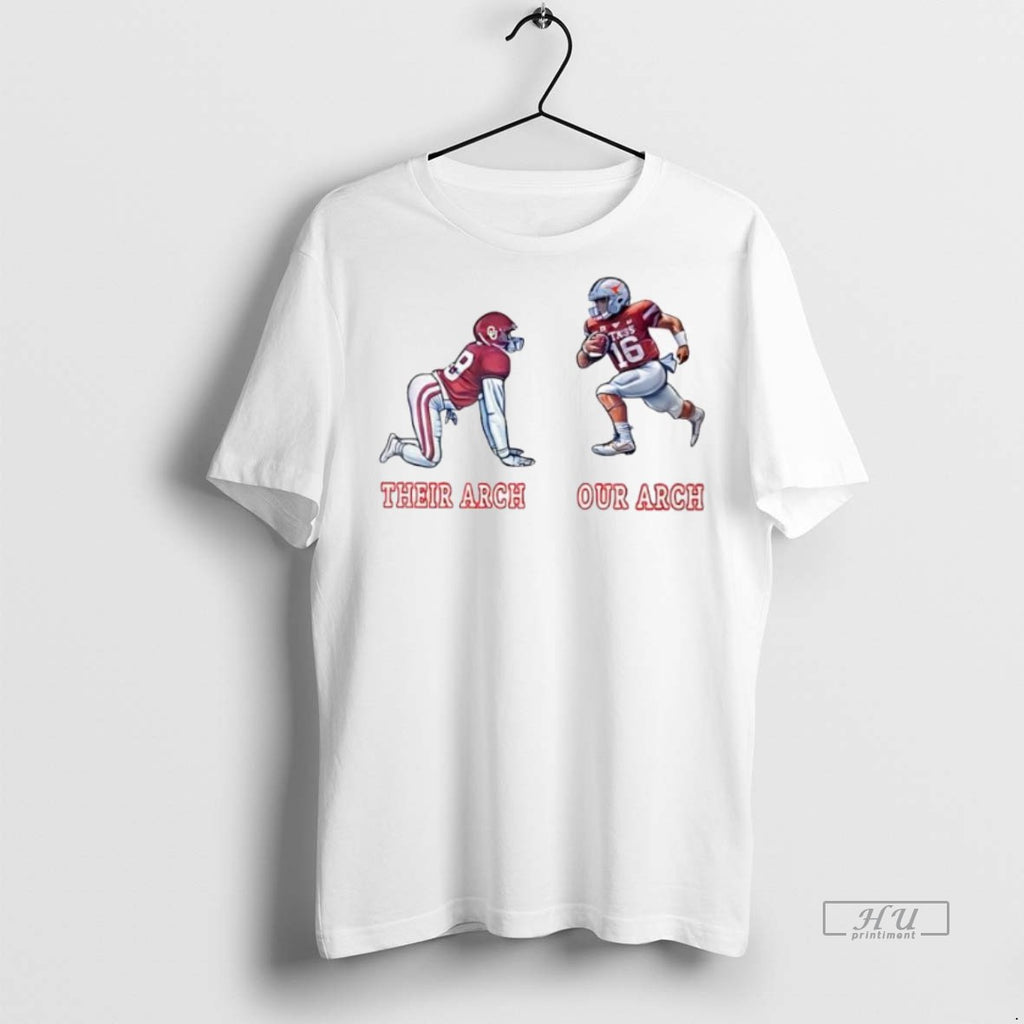Trending Texas Longhorns And The Oklahoma Sooners Joke Players Their Arch Our Arch Shirt Sweater