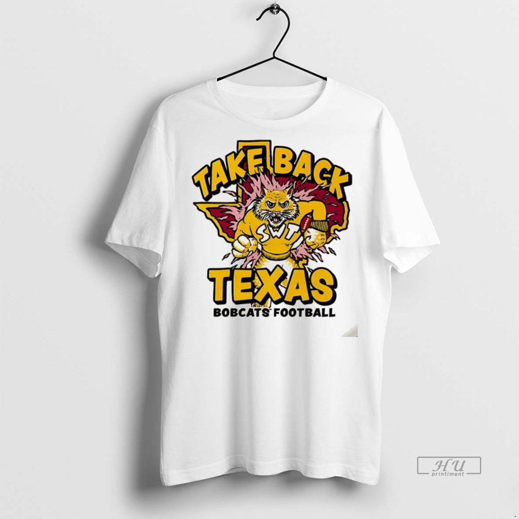 Trending Texas State Bobcats Football Take Back Texas Mascot Tee Shirt Sweater