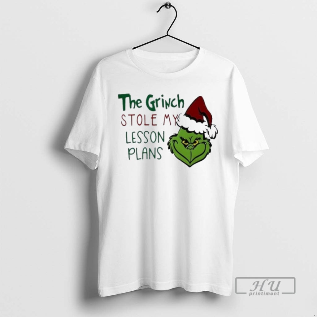 Trending The Grinch Stole My Lesson Plans Holiday Christmas Graphic Tee Shirt Sweatshirt Hoodies