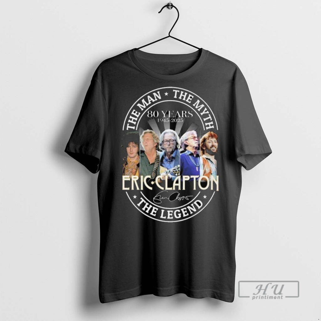 Trending The Man The Myth Legend 80 Years 1945 2025 Eric Clapton Signature Long Sleve