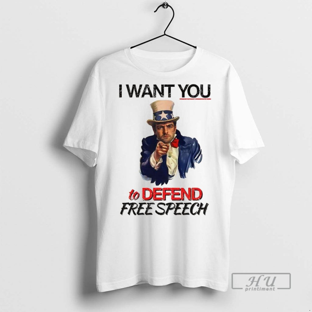 Trending Uncle Sam I Want You To Defend Free Speech Satirical T Shirt