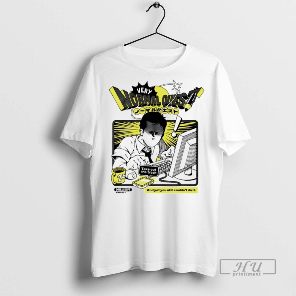 Trending Very Normal Quest T Shirt