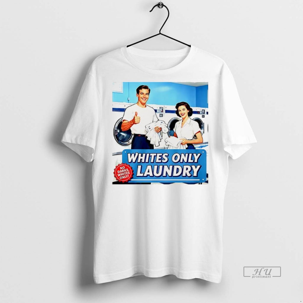 Trending Whites Only Laundry Cartoon Tee Shirt Sweater