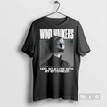 Trending Wind Walkers Feel So In Love With My Bitterness Graphic Tee Shirts Sweatshirt Hoodies