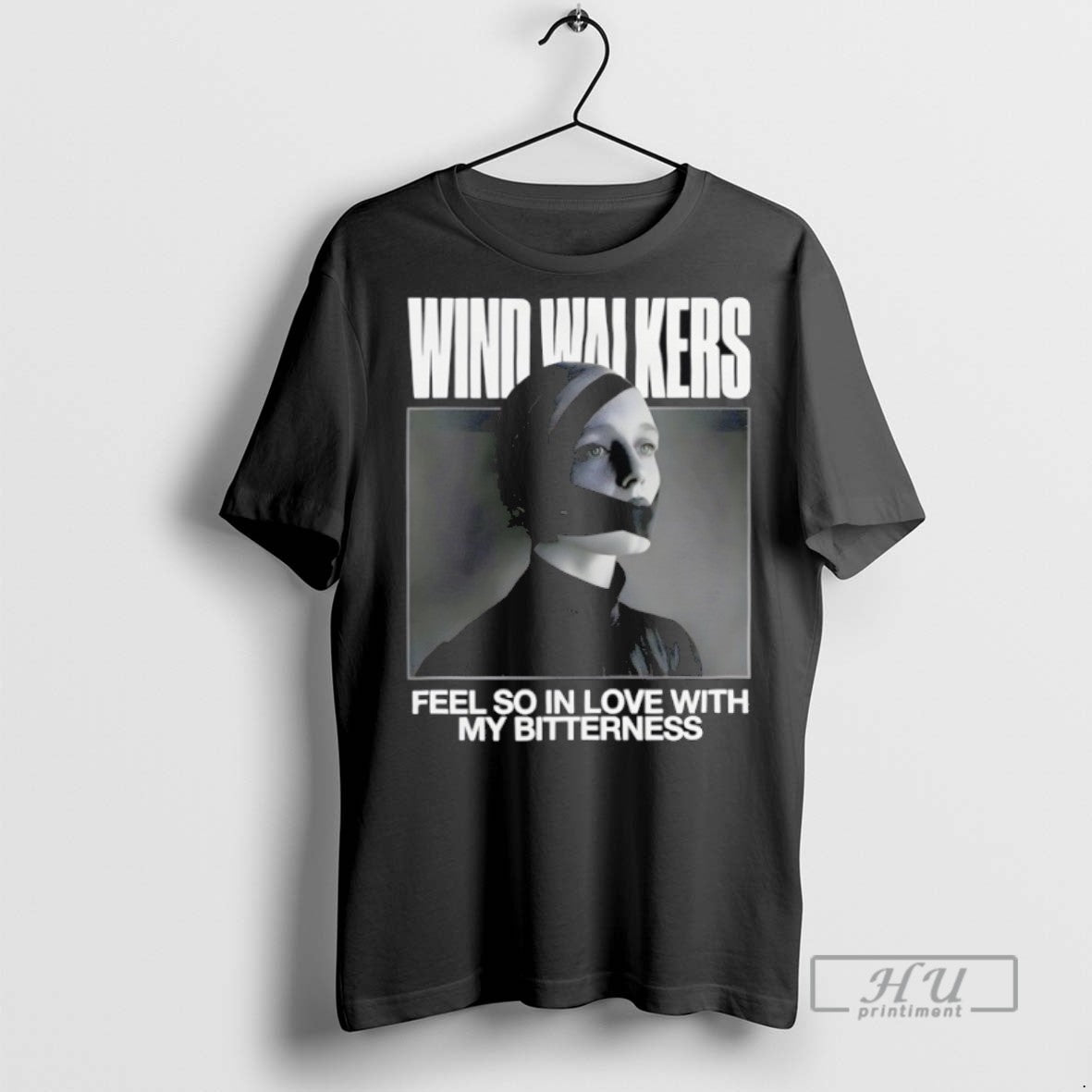 Trending Wind Walkers Feel So In Love With My Bitterness Graphic Tee Shirts Sweatshirt Hoodies