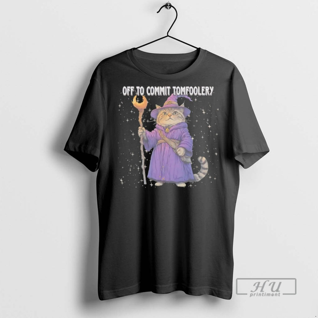 Trending Wizard Cat Off To Commit Tomfoolery Graphic Tee Shirt Sweatshirt Hoodies