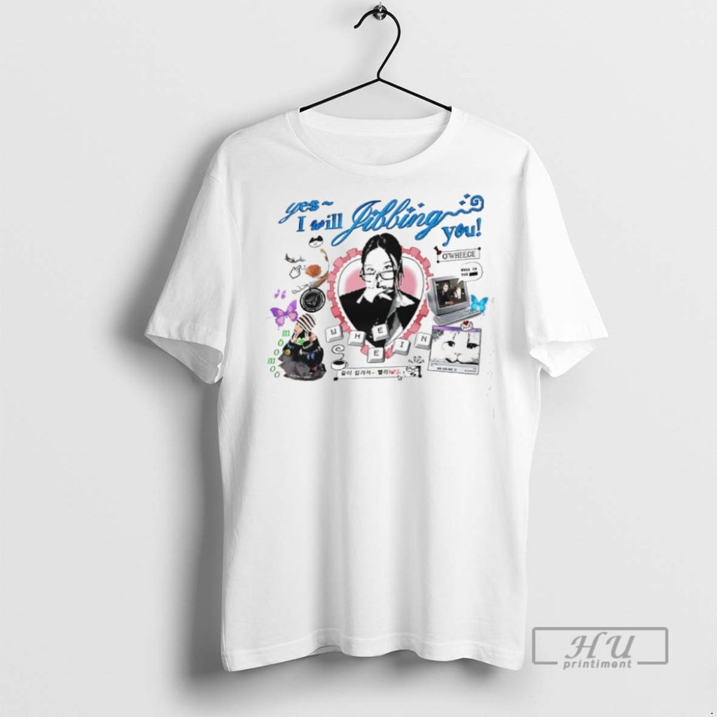 Trending Yes I Will Jibbing You Graphic Tee Shirts Sweatshirt Hoodies