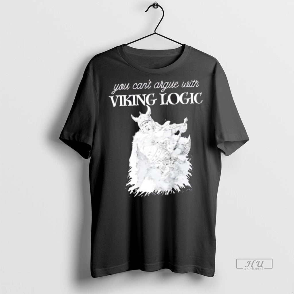 Trending You Cant Argue With Viking Logic Graphic Tee Shirt Sweater