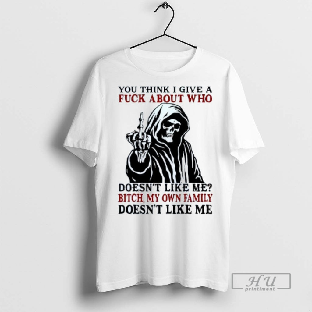 Trending You Think I Give A Fuck About Who Doesnt Like Me Bitch Skeleton Mens