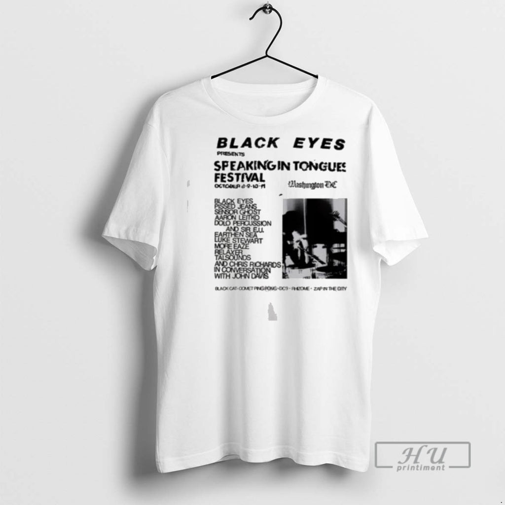 Trending Black Eyes Speaking In Tongues Festival Washington Dc October 8 11 2025 Graphic Tee