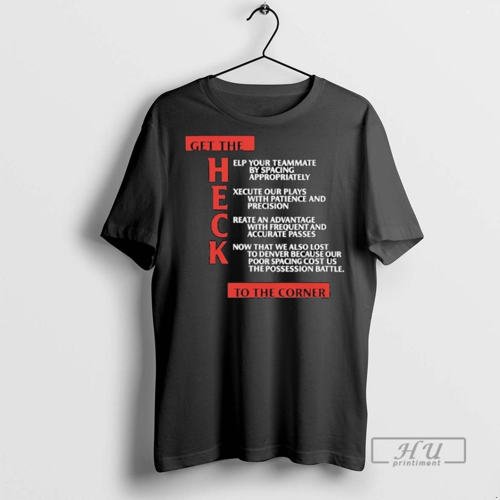 Trending Clippers Get The Heck To The Corner Graphic Tee Shirts Sweatshirt Hoodies