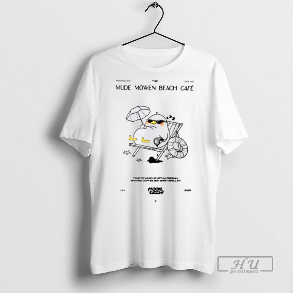 Trending Mahluna Mude Mowen Beach Cafe 2025 T Shirts Sweatshirt Hoodies