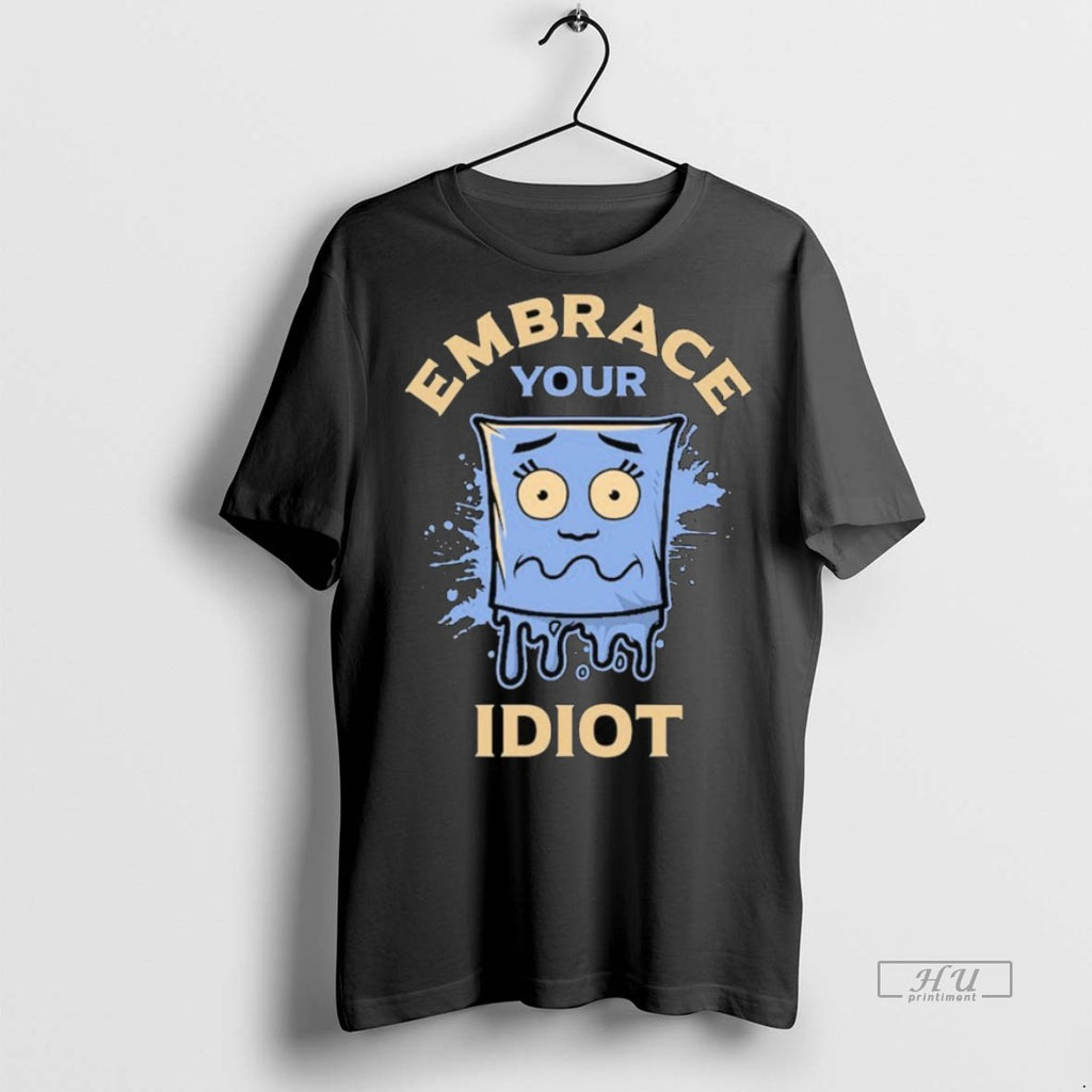 Trending Professional Idiot Embrace Your Idiot Shirt Sweater