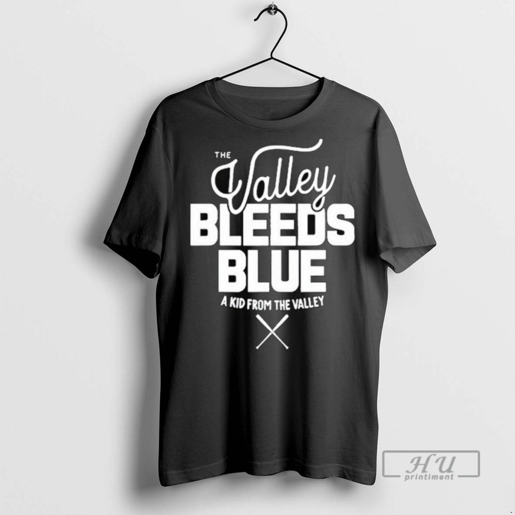 Trending The Valley Bleeds Blue A Kid From The Valley T Shirt