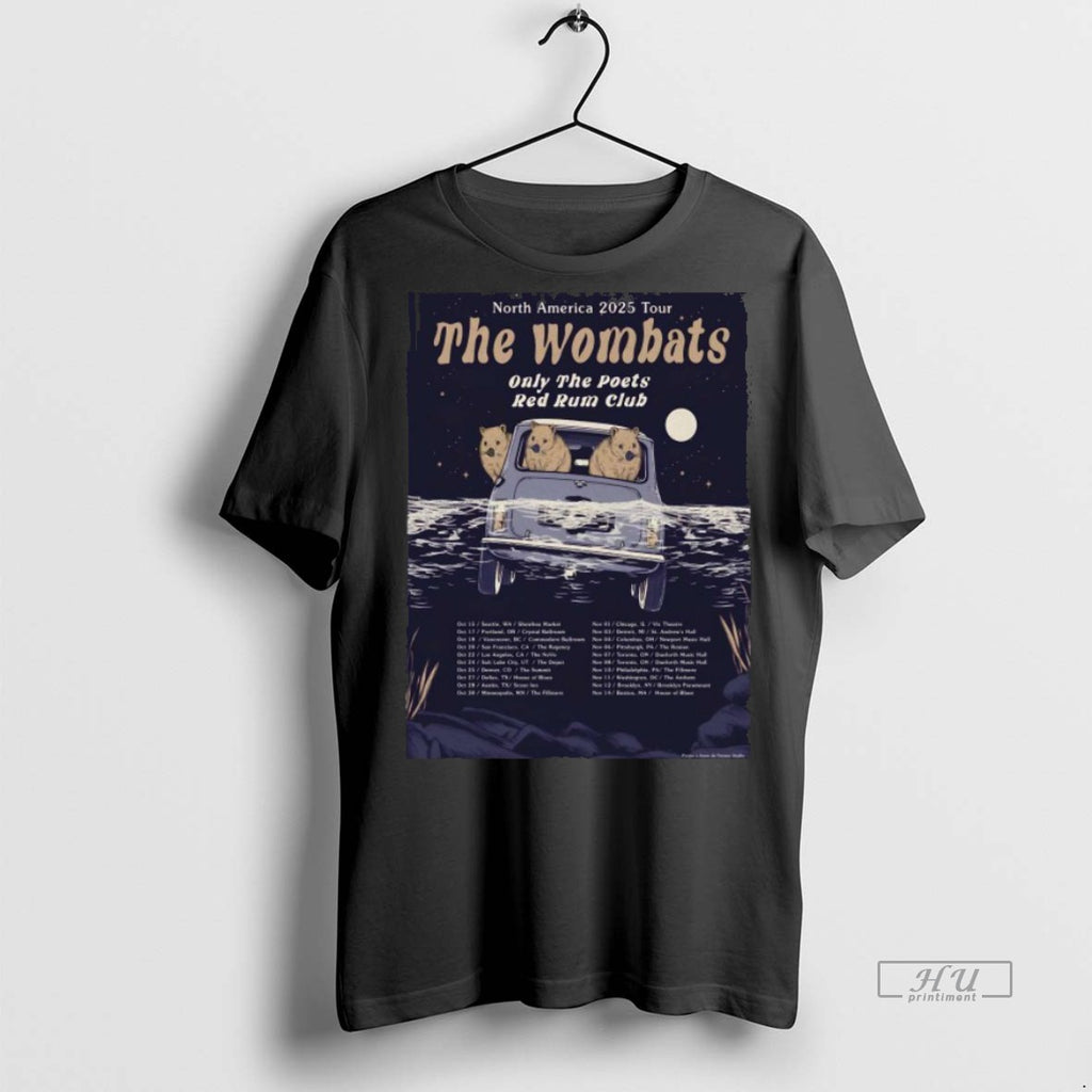 Trending The Wombats Only The Poets Red Rum Club North America 2025 Tour Shirt Sweater