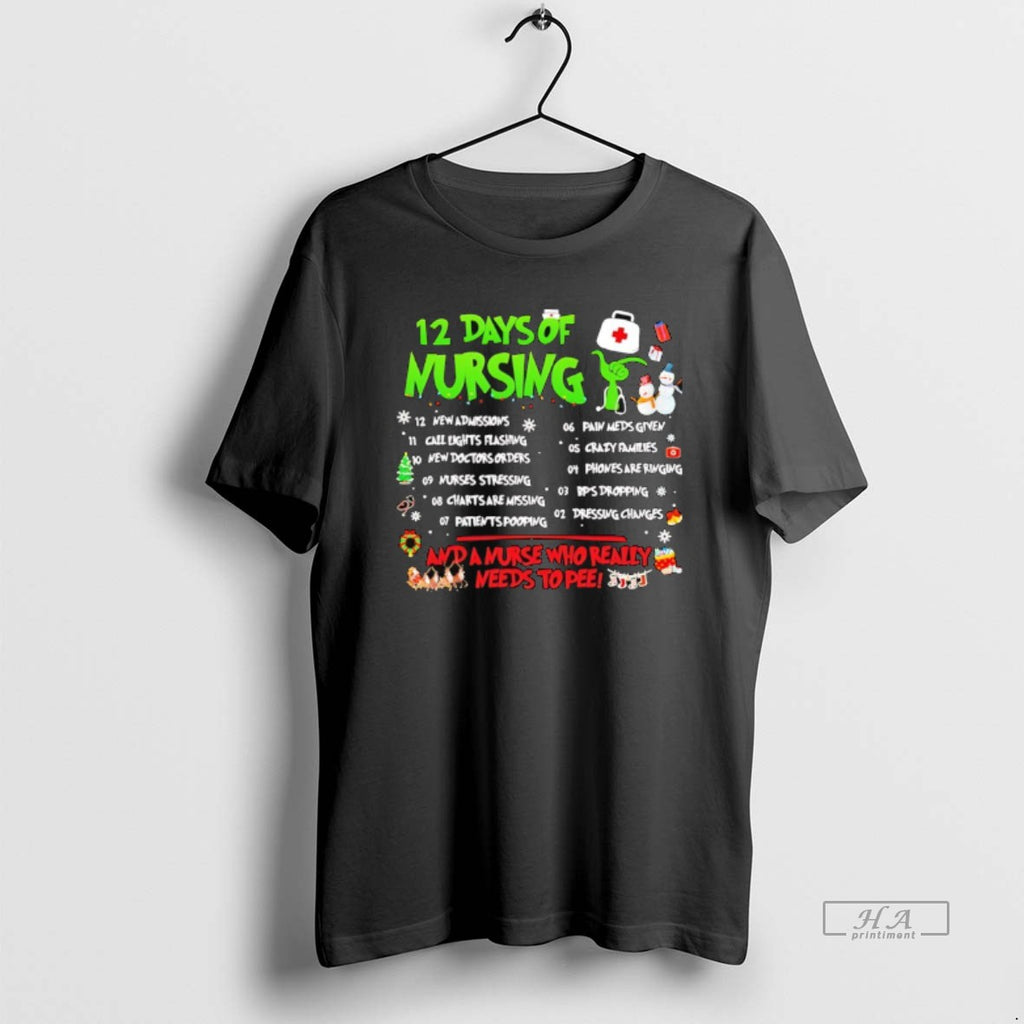 Trendy 12 Days Of Nursing Xmas And A Nurse Who Really Needs To Pee Tee
