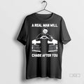 Trendy 2025 A Real Man Will Chase After You Michael Myers Halloween Shirt Sweater