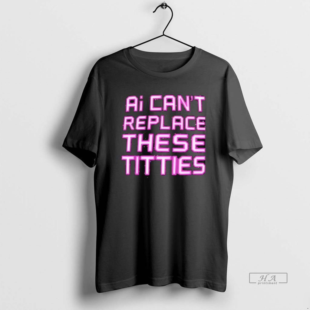 Trendy Ai Cant Replace These Titties