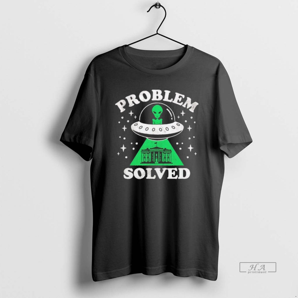 Trendy Alien Ufo Abduction White House Problem Solved